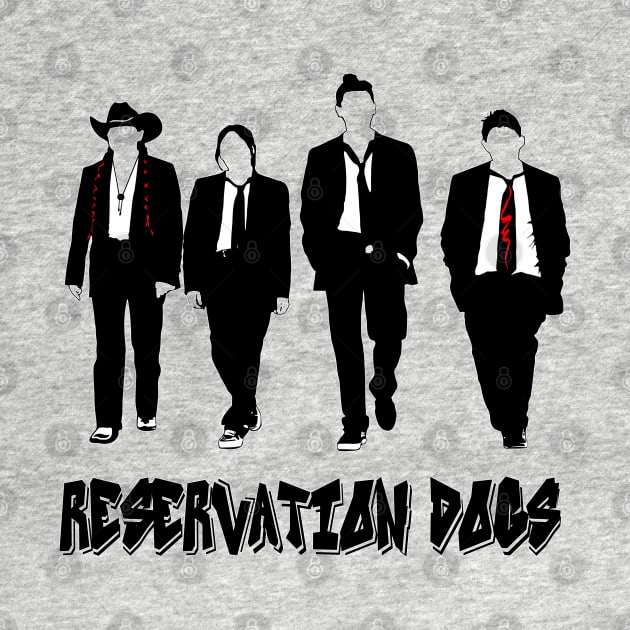 Reservation Dogs (Rez Dogs) by HellraiserDesigns